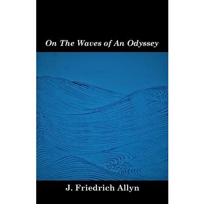 On The Waves of An Odyssey