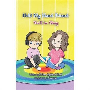 Hold My Hand, Friend