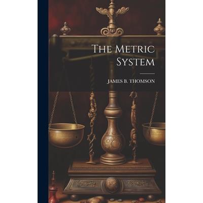 The Metric System