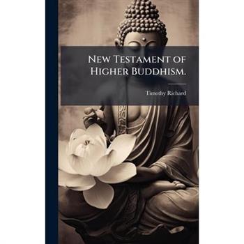 New Testament of Higher Buddhism.