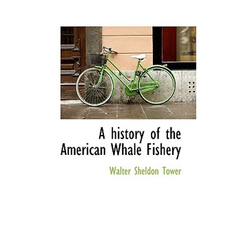 A History of the American Whale Fishery