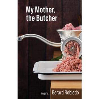 My Mother, the Butcher