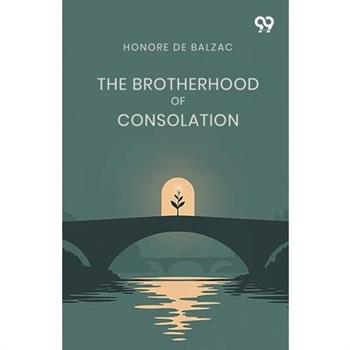 The Brotherhood Of Consolation