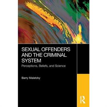 Sexual Offenders and the Criminal System