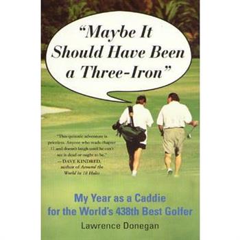 Maybe It Should Have Been a Three Iron