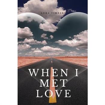 When I met love