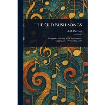 The Old Bush Songs