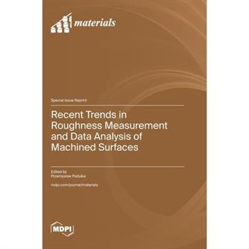 Recent Trends in Roughness Measurement and Data Analysis of Machined Surfaces