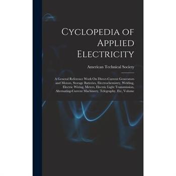 Cyclopedia of Applied Electricity