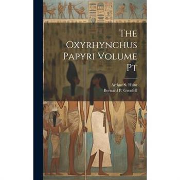 The Oxyrhynchus Papyri Volume Pt