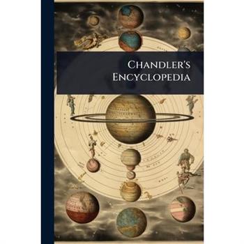 Chandler’s Encyclopedia