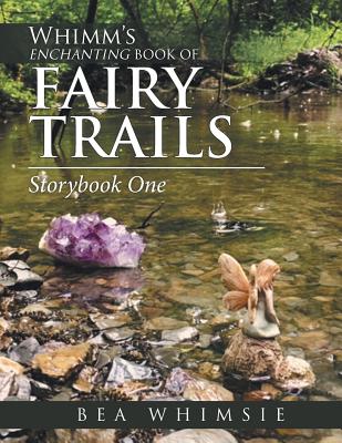 Whimm Enchanting Book of Fairy Trails