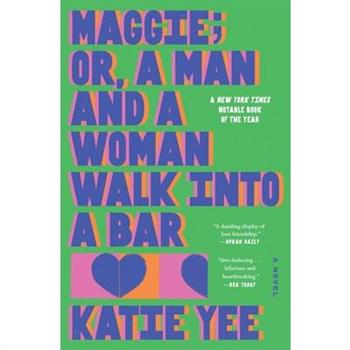 Maggie; Or, a Man and a Woman Walk Into a Bar