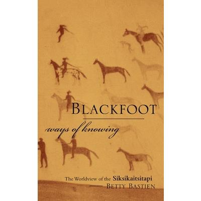 Blackfoot Ways of Knowing