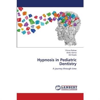 Hypnosis in Pediatric Dentistry