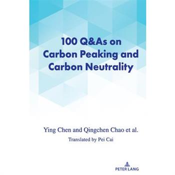 100 Q&as on Carbon Peaking and Carbon Neutrality