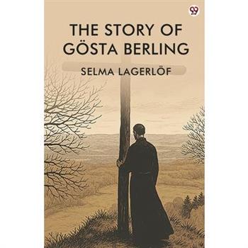 The Story Of Gosta Berling