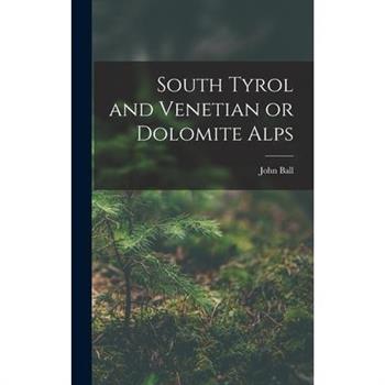 South Tyrol and Venetian or Dolomite Alps
