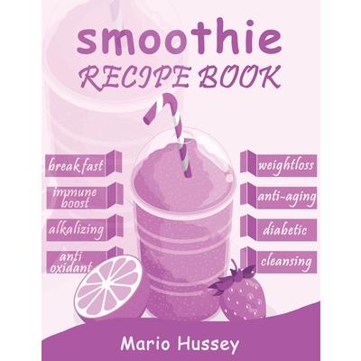Smoothie Recipe Book