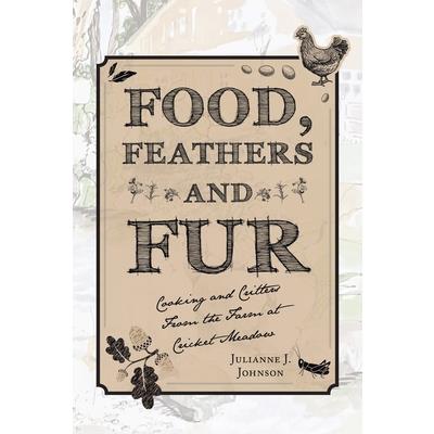 Food, Feathers and Fur