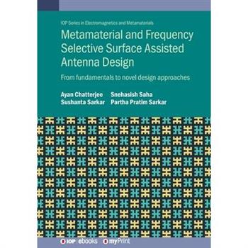 Metamaterial and Frequency Selective Surface Assisted Antenna Design
