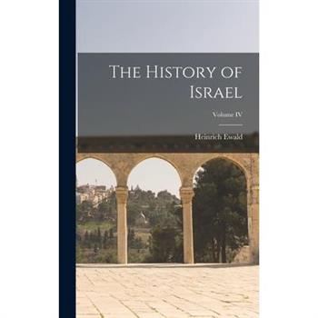 The History of Israel; Volume IV