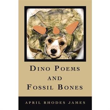 Dino Poems and Fossil Bones