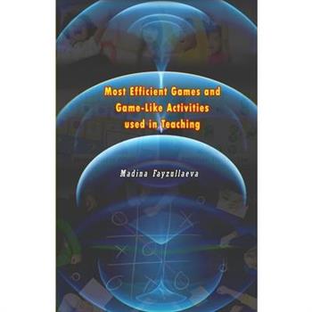 Most Efficient Games and Game-Like Activities used in Teaching