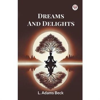 Dreams And Delights