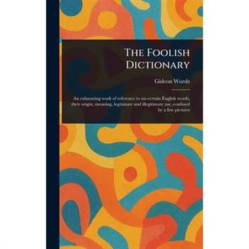 The Foolish Dictionary