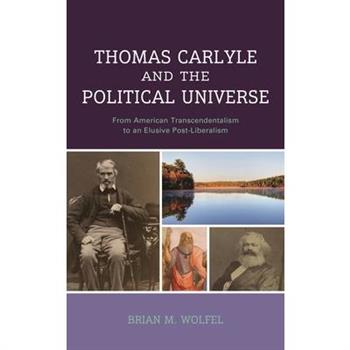 Thomas Carlyle and the Political Universe