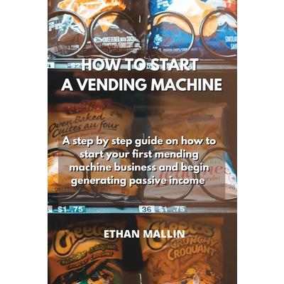 How to Start a Vending Machine