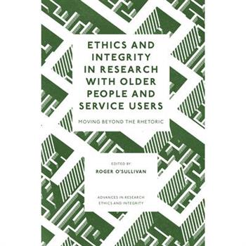 Ethics and Integrity in Research with Older People and Service Users