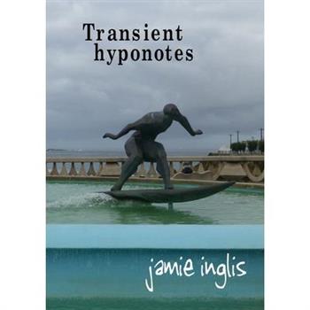 Transient hyponotes