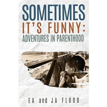 Sometimes It's Funny