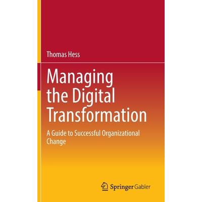 Managing the Digital Transformation