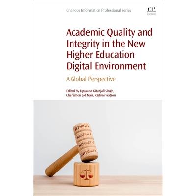 Academic Quality and Integrity in the New Higher Education Digital Environment