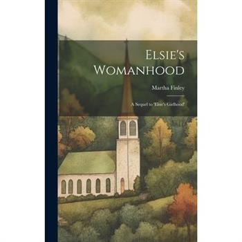 Elsie's Womanhood