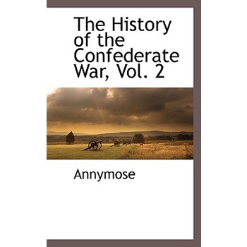 The History of the Confederate War, Vol. 2