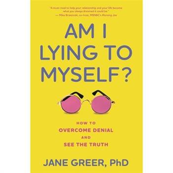 Am I Lying to Myself?