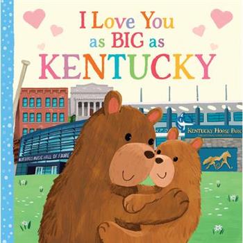 I Love You as Big as Kentucky