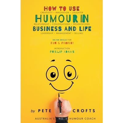 How to Use Humour in Business and Life