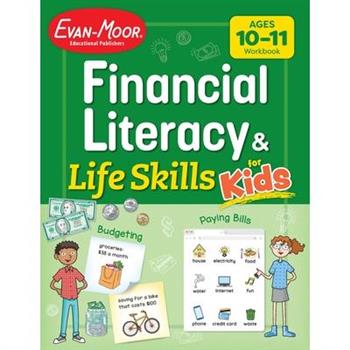 Financial Literacy and Life Skills for Kids, Age 10 - 11 Workbook