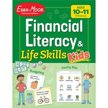 Financial Literacy and Life Skills for Kids, Age 10 - 11 Workbook