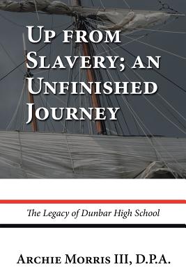 Up from Slavery an Unfinished Journey