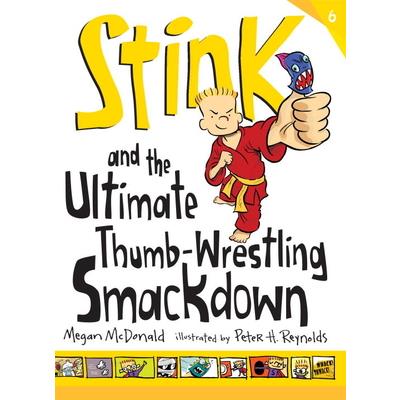 Stink 6: Stink and the ultimate thumb-wrestling smackdown