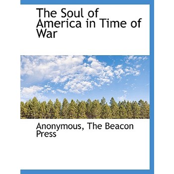 The Soul of America in Time of War