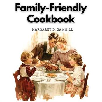 Family-Friendly Cookbook