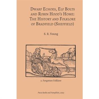 Dwarf Echoes, Elf Bolts and Robin Hood’s Home