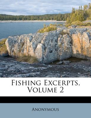 Fishing Excerpts, Volume 2